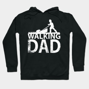 Walking dad lawn mower Hoodie